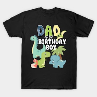 Dinosaurs Theme Birthday Dad Of The Birthday Boy Dinosaur T-Shirt